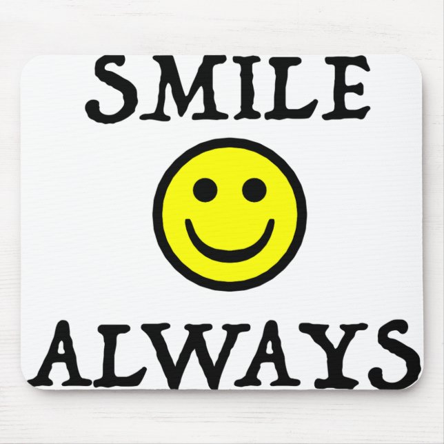 Smile Always Mouse Mat (Front)