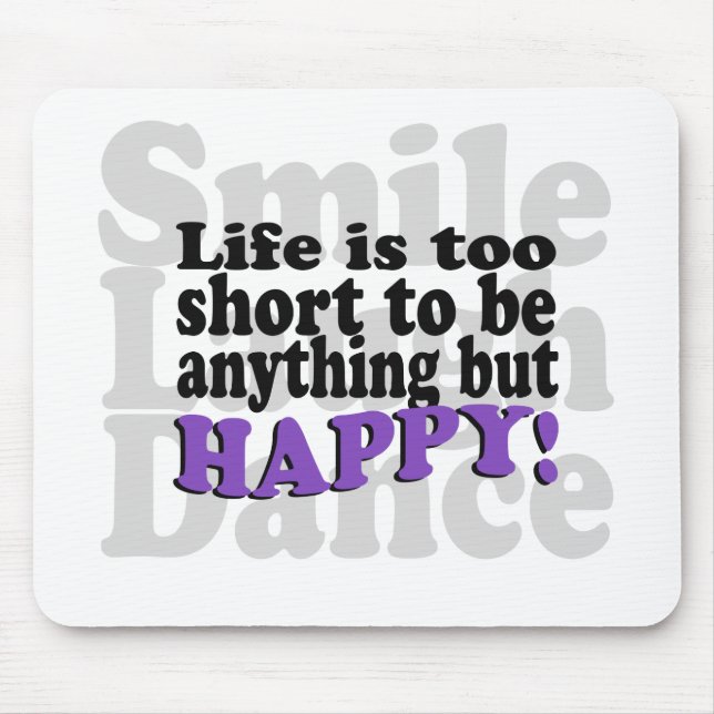 Smile and be Happy! Mouse Mat (Front)