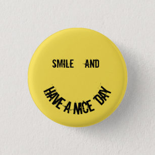 Smile and Have a Nice Day 3 Cm Round Badge