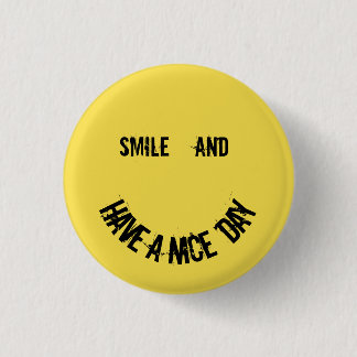 Smile and Have a Nice Day 3 Cm Round Badge