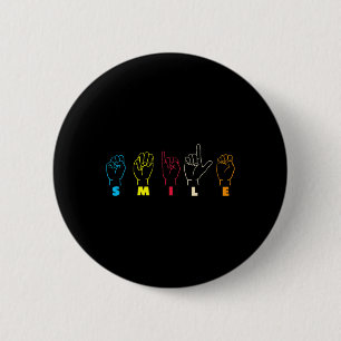Smile ASL Alphabet American Sing Language ASL Teac 6 Cm Round Badge