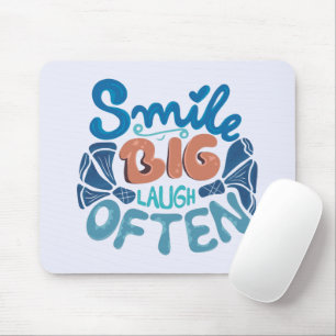 Smile Big Laugh Often: Heartwarming Message Mouse Mat