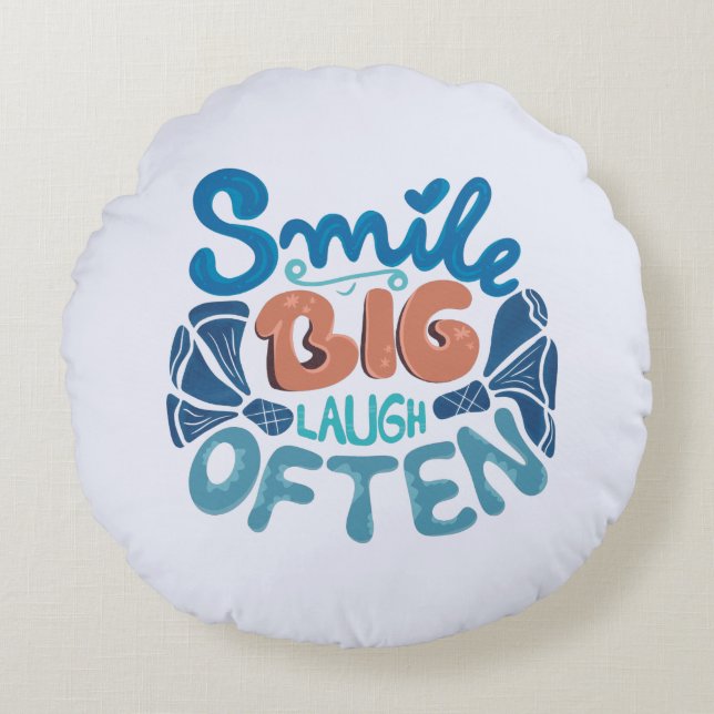 Smile Big Laugh Often: Heartwarming Message Round Cushion (Front)