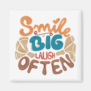 Smile Big Laugh Often: Joyful  Magnet