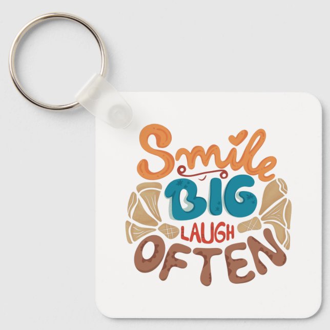 Smile Big Laugh Often Key Ring (Front)