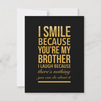 Smile bro Funny birthday gifts for brothers from b Thank You Card