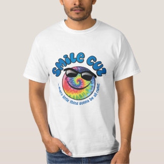 smile cuz  every little thing gonna be alright! T-Shirt