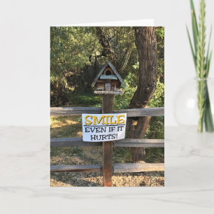 Smile Even if it Hurts, Funny Sign Card