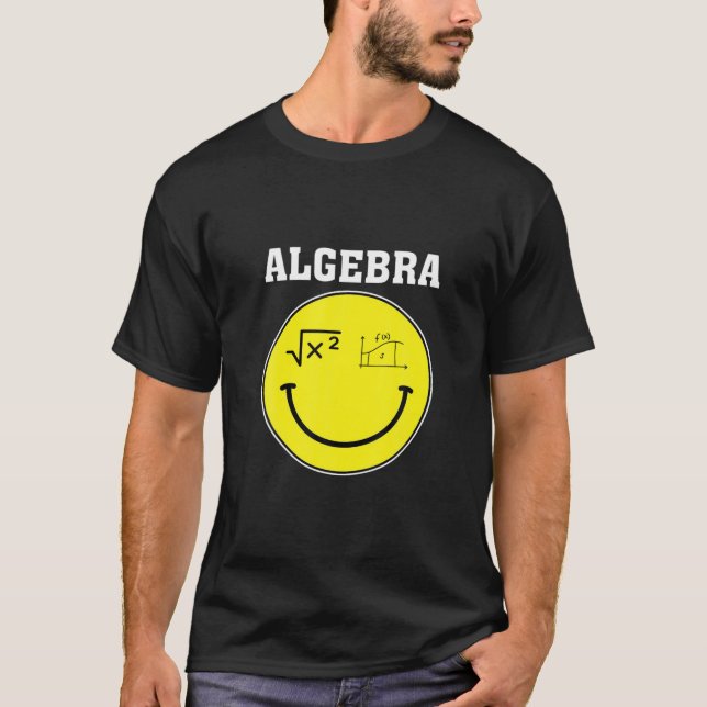 Smile Face Algebra Math Teacher Mathematics Studen T-Shirt (Front)