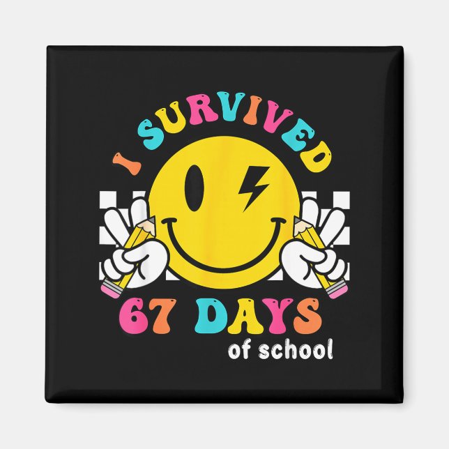Smile Face I Survived 67 Days Of School  Magnet (Front)