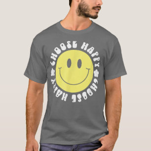 Smile Face Retro Choose Happy Cute Peace Positive T-Shirt