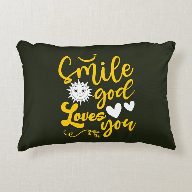 Smile God Loves You Accent Pillow (Front)