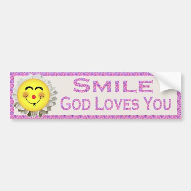 Smile God Loves You Bumper Sticker (Front)