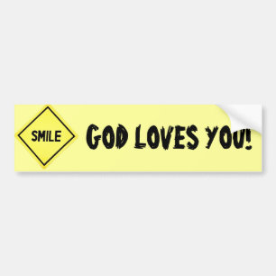 Smile, God Loves You Classic Bumper Sticker