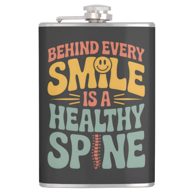 Smile Healthy Spine Chiropractor Quote Design Hip Flask (Front)