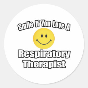Smile If You Love A Respiratory Therapist Classic Round Sticker