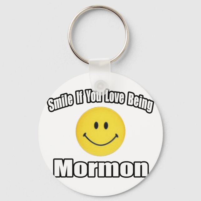 Smile If You Love Being Mormon Key Ring (Front)