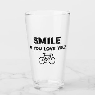Smile If You Love Your Bike Glass