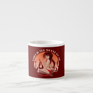 Smile If You Would Do Me - Naughty Devil Espresso Cup