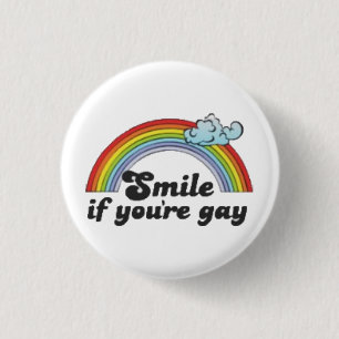 Smile if you're Gay 3 Cm Round Badge