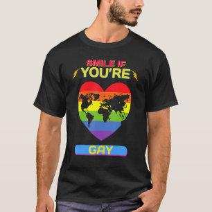 Smile If You're Gay  Funny Saying Sarcastic Funny  T-Shirt