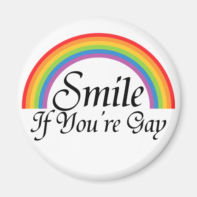 Smile if you're gay magnet (Front)