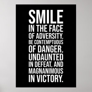 Smile In The Face Of Adversity - Motivational Poster