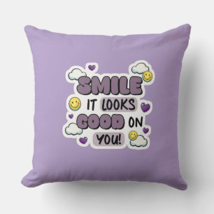 Smile It Looks Good on You Throw Pillow