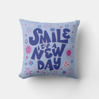 Smile, It’s a New Day Cushion