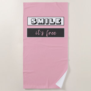 Smile it`s free Motivational Quote Typography Pink Beach Towel