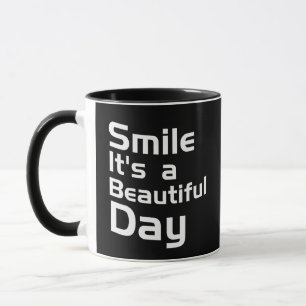 Smile It's a Beautiful Day Mug