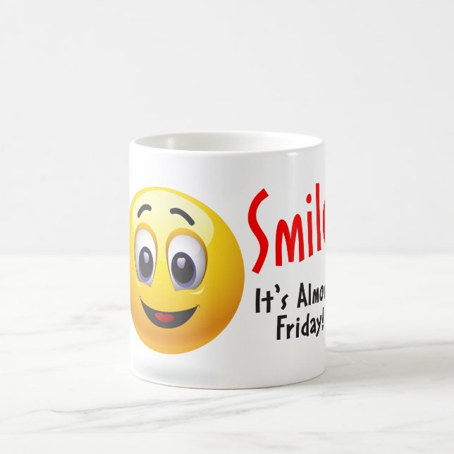 Smile - It's Almost Friday! Mug (Center)