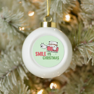 Smile, it's Christmas   Ceramic Ball Christmas Ornament