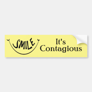 Smile It's Contagious Bumper Sticker