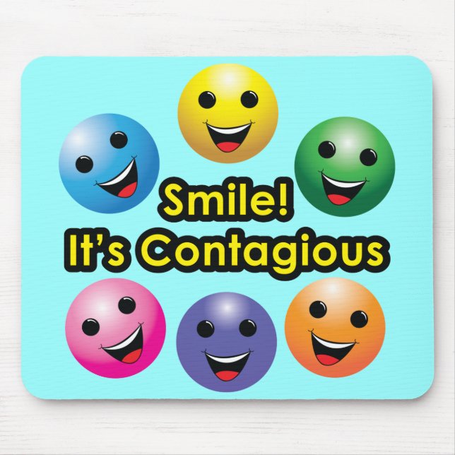 Smile! Its Contagious Mouse Mat (Front)