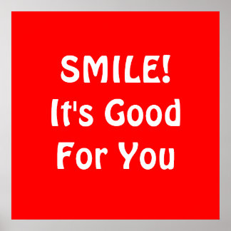 SMILE! It's Good For You. Red. Poster