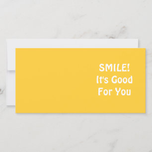 SMILE! It's Good For You. Yellow.
