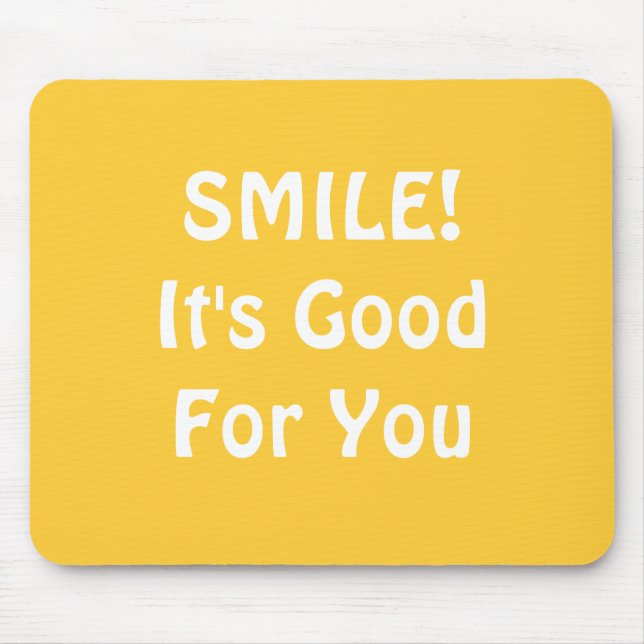 SMILE! It's Good For You. Yellow. Mouse Mat (Front)