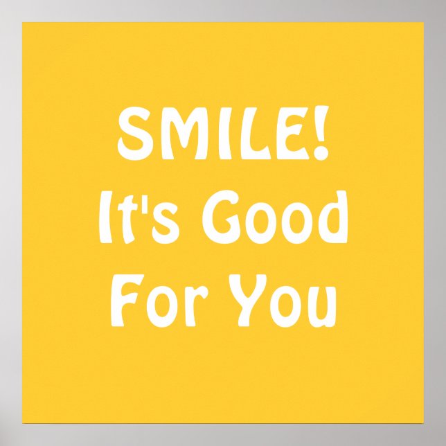 SMILE! It's Good For You. Yellow. Poster (Front)
