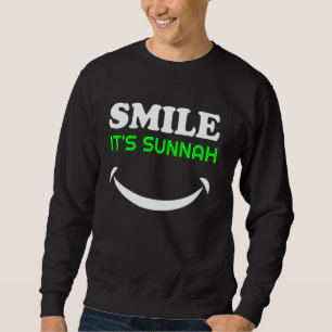 Smile Its Sunnah - Islamic Inspirational Motivatio Sweatshirt