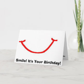 smile, it's your birthday! card
