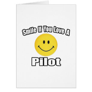 Smile...Love a Pilot