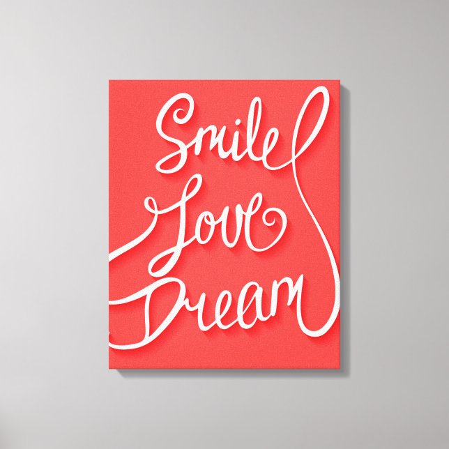 Smile Love Dream Canvas Print (Front)