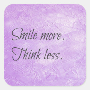 Smile more. Think less. Motivational Sticker