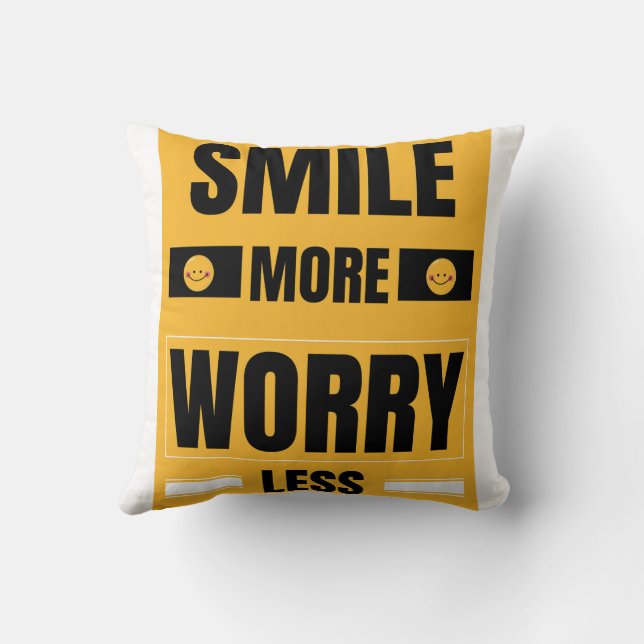 Smile more, worry less cushion (Back)