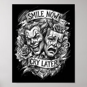 Smile now cry later theatre masks  poster