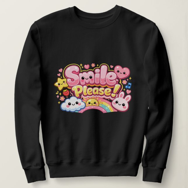 Smile Please text kawaai style Sweatshirt (Design Front)