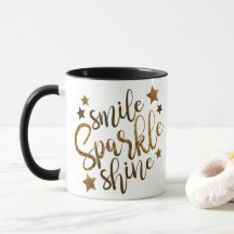 Smile, Shine, Sparkle Coffee Mug