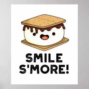 Smile Smore Funny Sweet Food Pun Poster