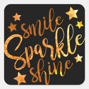 Smile Sparkle Shine Black Gold Motivational Square Sticker
